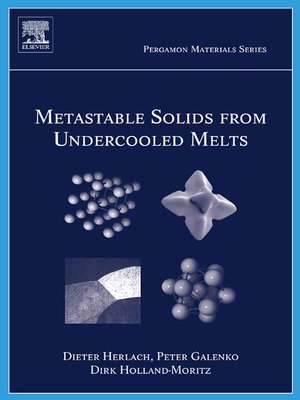 cover image of Metastable Solids from Undercooled Melts